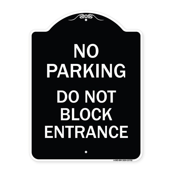 Signmission No Parking Do Not Block Entrance Heavy-Gauge Aluminum Architectural Sign, 24" x 18", BW-1824-23752 A-DES-BW-1824-23752 - main